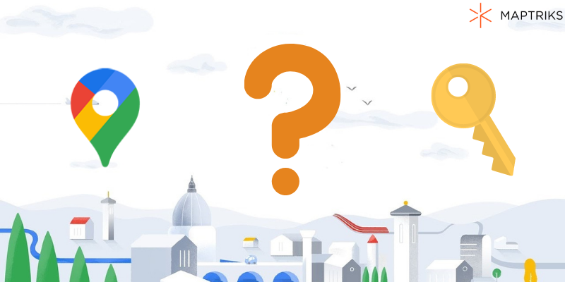 Google Maps API Key (Anahtar) Nedir, Nasıl Alınır, Ücreti Nedir